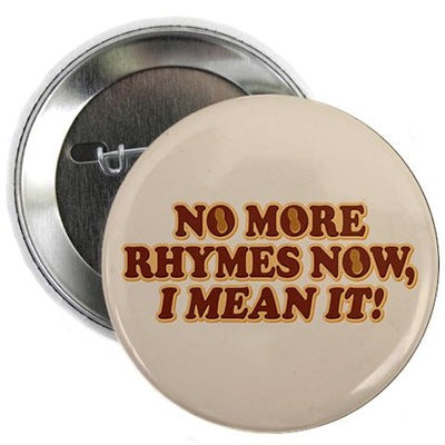 No More Rhymes Button
