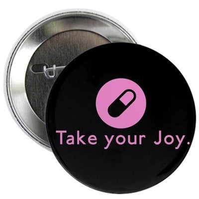 Take-Your-Joy-2.25-Button