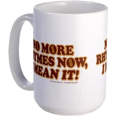 No More Rhymes Large Mug