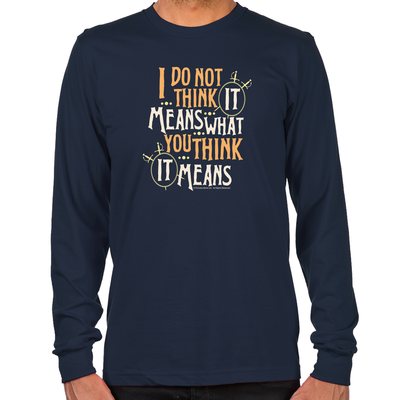It Means Long Sleeve T-Shirt