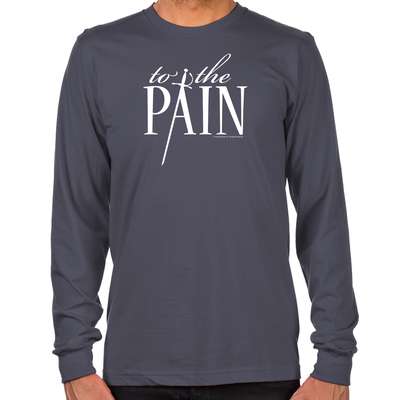 To The Pain Long Sleeve T-Shirt
