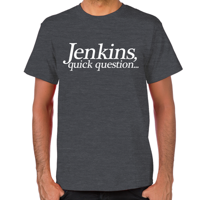 Jenkins Quick Question T-Shirt
