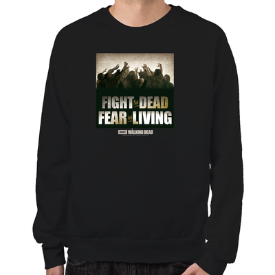 Fight the Dead, Fear the Living Sweatshirt
