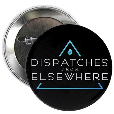 Dispatches from Elsewhere Logo Button
