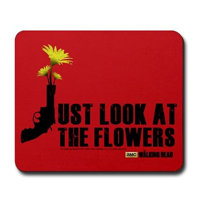 Just Look At The Flowers Mousepad