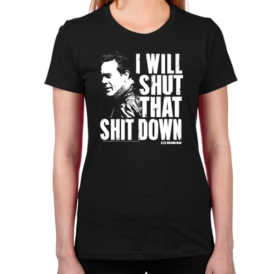 Shut That Shit Down Women's T-Shirt