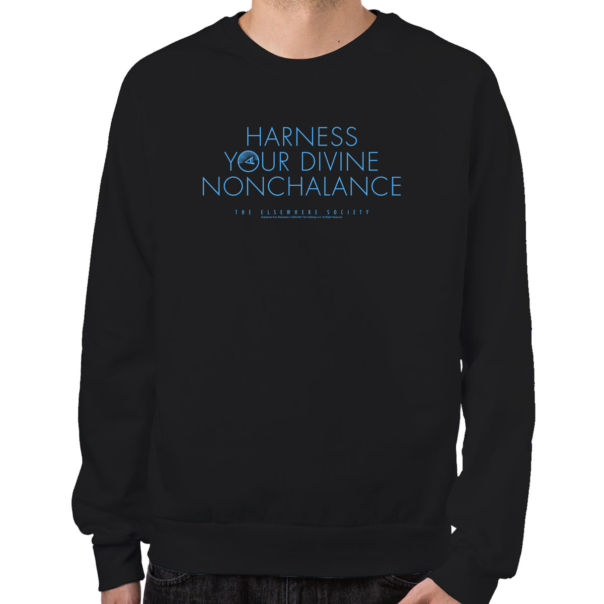 Harness Your Divine Nonchalance Sweatshirt