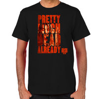 Load image into Gallery viewer, Dead Already T-Shirt
