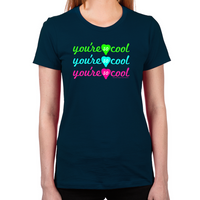 Load image into Gallery viewer, You're So Cool Women's T-Shirt
