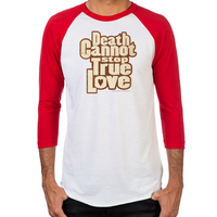 Load image into Gallery viewer, Death Cannot Stop True Love Men's Baseball T-Shirt
