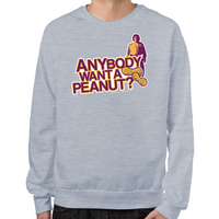 Load image into Gallery viewer, Anybody Want A Peanut? Sweatshirt
