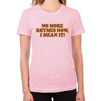 Load image into Gallery viewer, No More Rhymes Women&#39;s T-Shirt
