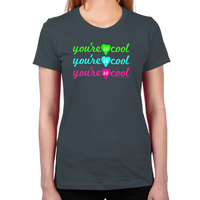 Load image into Gallery viewer, You're So Cool Women's T-Shirt
