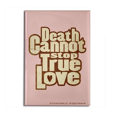 Death Cannot Stop True Love Magnet