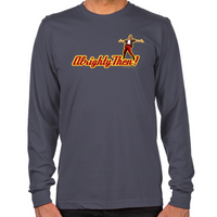 Load image into Gallery viewer, Ace Ventura Alrighty Then Long Sleeve T-Shirt
