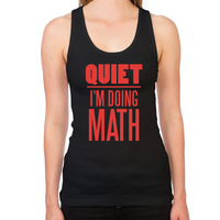 Load image into Gallery viewer, Quiet I&#39;m Doing Math Women&#39;s Racerback Tank
