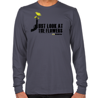 Load image into Gallery viewer, Just Look At The Flowers Long Sleeve T-Shirt
