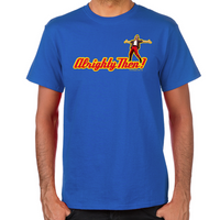 Load image into Gallery viewer, Ace Ventura Alrighty Then T-Shirt
