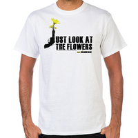 Load image into Gallery viewer, Just Look At The Flowers T-Shirt
