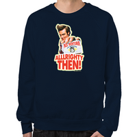 Load image into Gallery viewer, Ace Ventura Alllrighty Then! Sweatshirt
