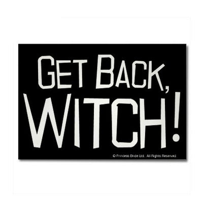Get Back Witch Magnet