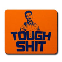 Load image into Gallery viewer, Tough Shit Mousepad
