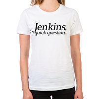 Load image into Gallery viewer, Jenkins Quick Question Women's T-Shirt
