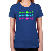 Load image into Gallery viewer, You're So Cool Women's T-Shirt
