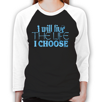 Load image into Gallery viewer, Live the Life I Choose Unisex Baseball T-Shirt
