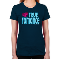 Load image into Gallery viewer, True Romance Women's T-Shirt

