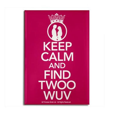 Keep Calm and Find Twoo Wuv Magnet