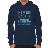Load image into Gallery viewer, Back in Five Minutes Hoodie
