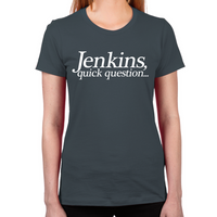 Load image into Gallery viewer, Jenkins Quick Question Women's T-Shirt
