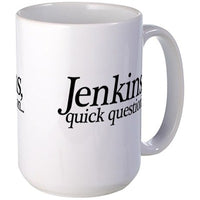 Load image into Gallery viewer, Jenkins Quick Question Large Mug
