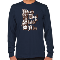 Load image into Gallery viewer, Mostly Dead Long Sleeve T-Shirt
