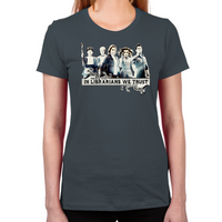 Load image into Gallery viewer, In The Librarians We Trust Women's T-Shirt
