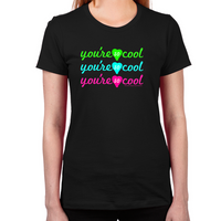Load image into Gallery viewer, You're So Cool Women's T-Shirt
