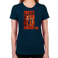 Load image into Gallery viewer, Dead Already Women&#39;s T-Shirt
