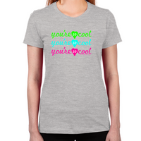 Load image into Gallery viewer, You're So Cool Women's T-Shirt

