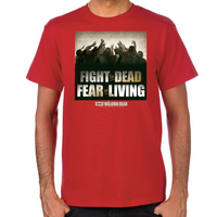 Load image into Gallery viewer, Fight the Dead, Fear the Living T-Shirt
