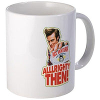Load image into Gallery viewer, Ace Ventura Alllrighty Then! Mug
