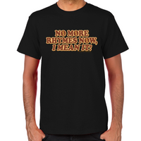 Load image into Gallery viewer, No More Rhymes Men's T-Shirt
