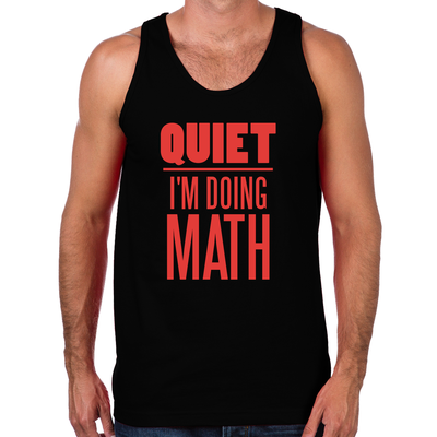 Quiet I'm Doing Math Men's Tank