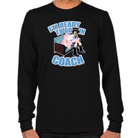 Load image into Gallery viewer, Ace Ventura Ready to Go In Coach Long Sleeve T-Shirt
