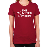 Load image into Gallery viewer, Monster Within Women's T-Shirt
