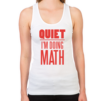 Load image into Gallery viewer, Quiet I&#39;m Doing Math Women&#39;s Racerback Tank
