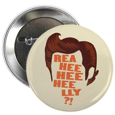 Ace Ventura Rea-Hee-Hee-Hee-Lly Button