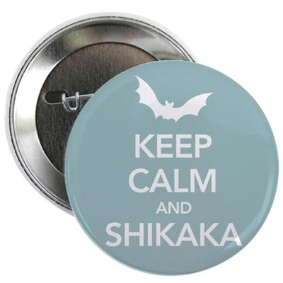 Keep Calm Shikaka Button