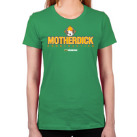 Load image into Gallery viewer, Motherdick Women&#39;s T-Shirt
