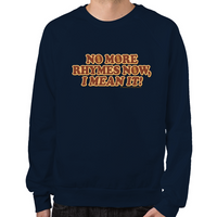 Load image into Gallery viewer, No More Rhymes Sweatshirt
